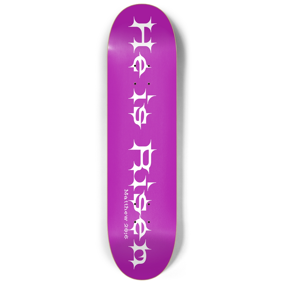 H.I.R. - Pink Skate Deck 8.25